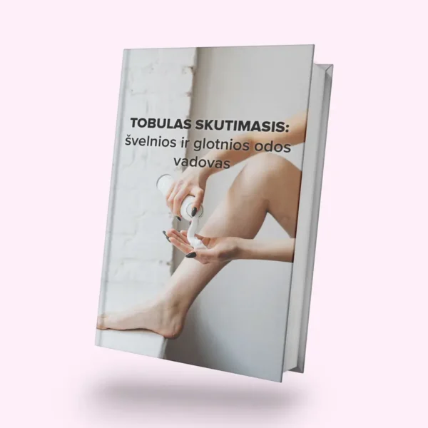 E-knyga „Tobulas skutimasis: švelnios ir glotnios odos vadovas“